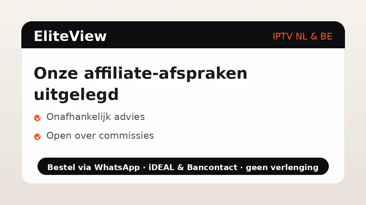 Affiliate verklaring: eerlijk advies en open commerciële relaties
