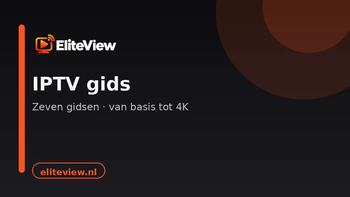IPTV gids van EliteView: overzicht van alle gidsen en handleidingen